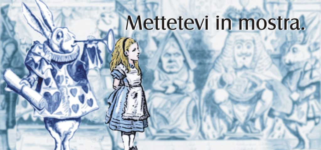 Mettetevi in mostra